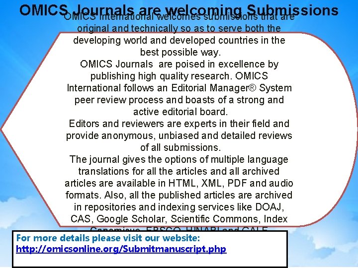 OMICS Journals arewelcomes welcoming Submissions International submissions that are original and technically so as