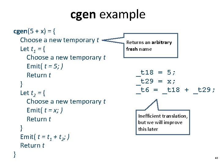 cgen example cgen(5 + x) = { Choose a new temporary t Let t