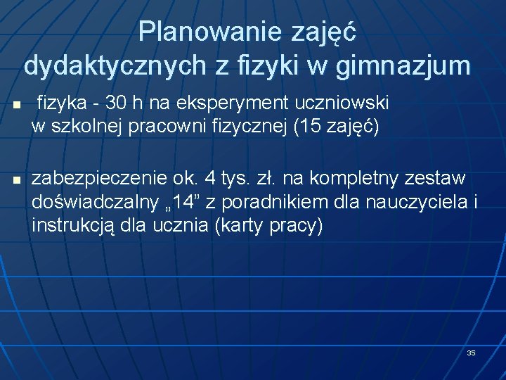 Planowanie zajęć dydaktycznych z fizyki w gimnazjum n n fizyka - 30 h na