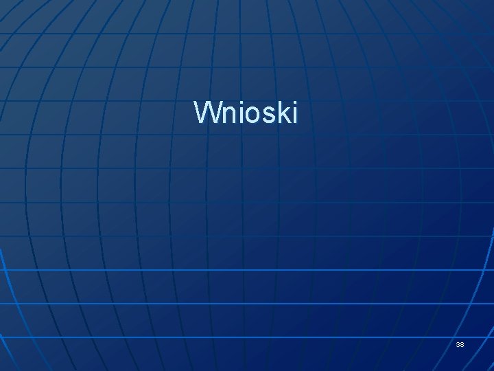 Wnioski 38 