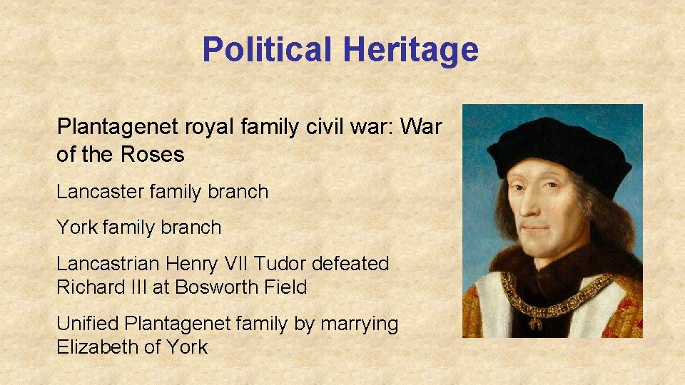 Political Heritage Plantagenet royal family civil war: War of the Roses Lancaster family branch