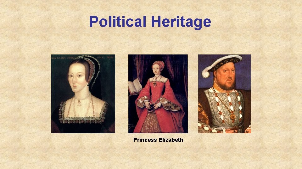 Political Heritage Princess Elizabeth 