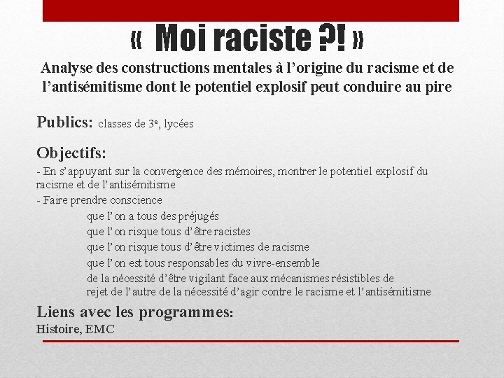  « Moi raciste ? ! » Analyse des constructions mentales à l’origine du