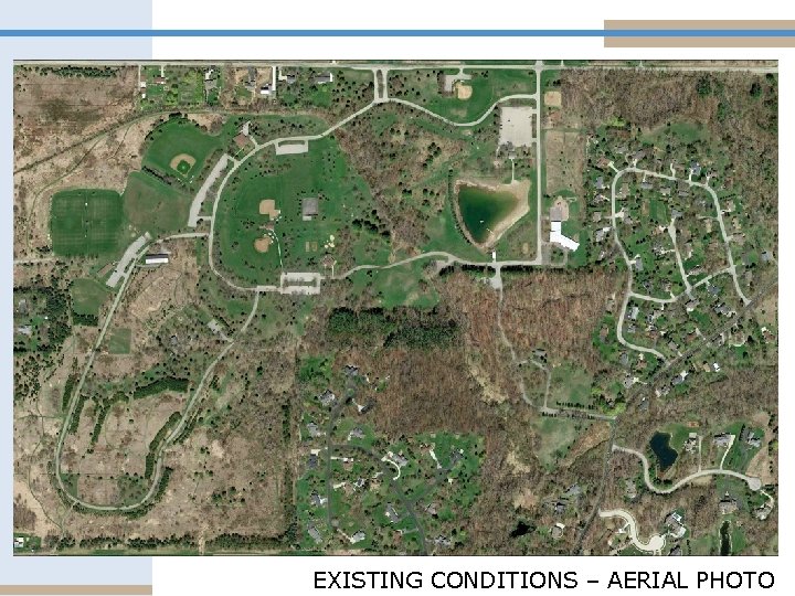 EXISTING CONDITIONS – AERIAL PHOTO 