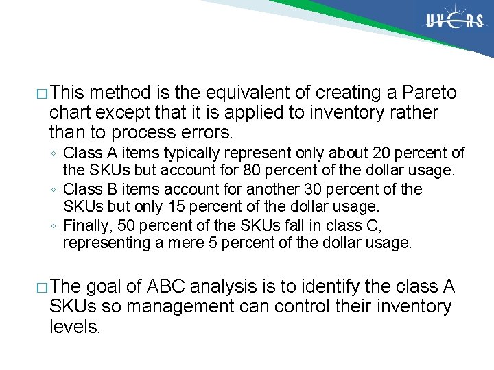 � This method is the equivalent of creating a Pareto chart except that it