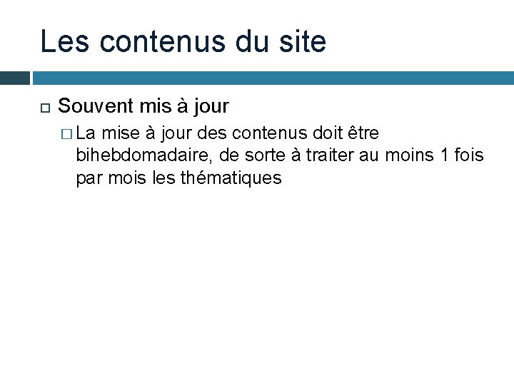 Les contenus du site Souvent mis à jour � La mise à jour des