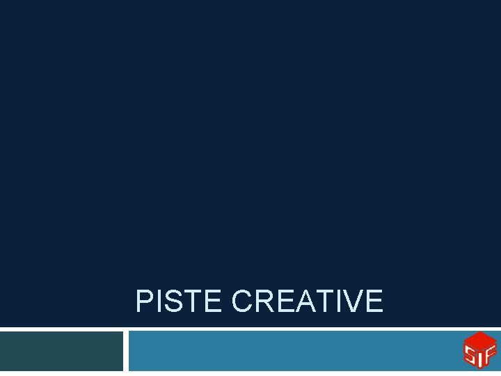 PISTE CREATIVE 