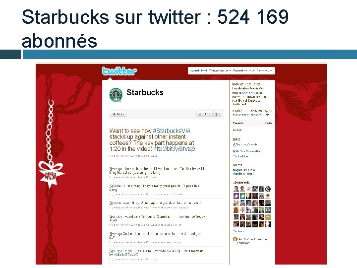 Starbucks sur twitter : 524 169 abonnés 