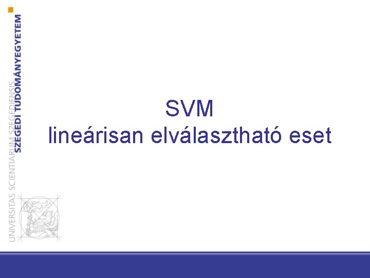 SVM lineárisan elválasztható eset 