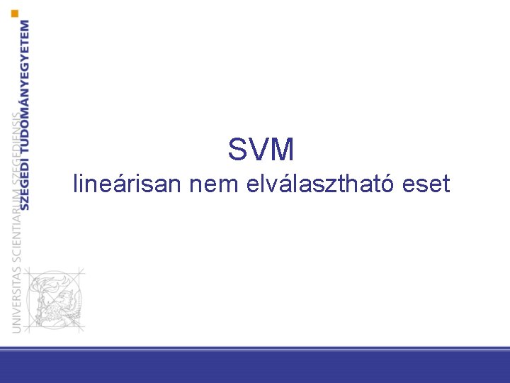 SVM lineárisan nem elválasztható eset 