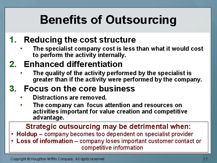 Benefits of Outsourcing 1. Reducing the cost structure • The specialist company cost is