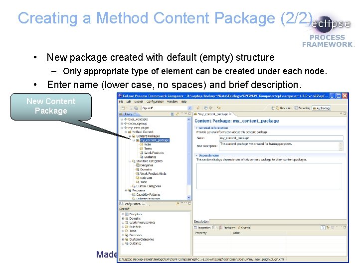 Creating a Method Content Package (2/2) • New package created with default (empty) structure