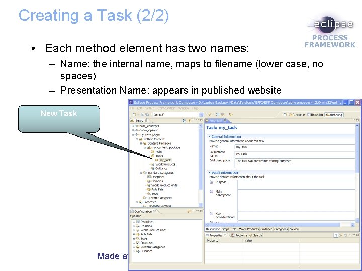 Creating a Task (2/2) • Each method element has two names: – Name: the