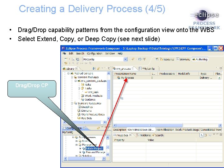 Creating a Delivery Process (4/5) • Drag/Drop capability patterns from the configuration view onto