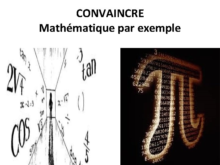 CONVAINCRE Mathématique par exemple 