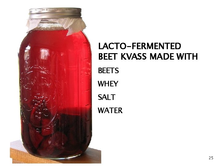 Beet Kvass LACTO-FERMENTED BEET KVASS MADE WITH BEETS WHEY SALT WATER 25 