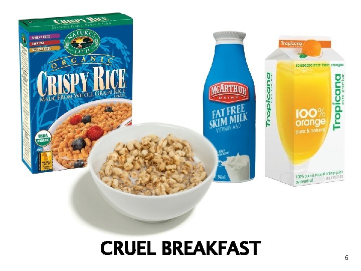 CRUEL BREAKFAST 6 