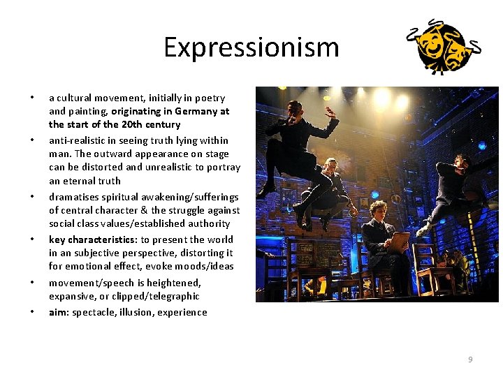 Expressionism • • • a cultural movement, initially in poetry and painting, originating in