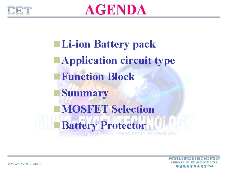 AGENDA n Li-ion Battery pack n Application circuit type CE n Function T Block