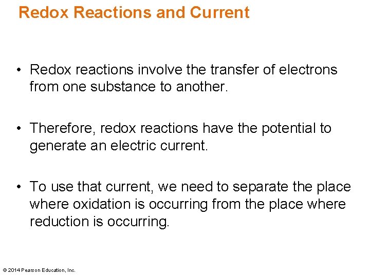 Redox Reactions and Current • Redox reactions involve the transfer of electrons from one