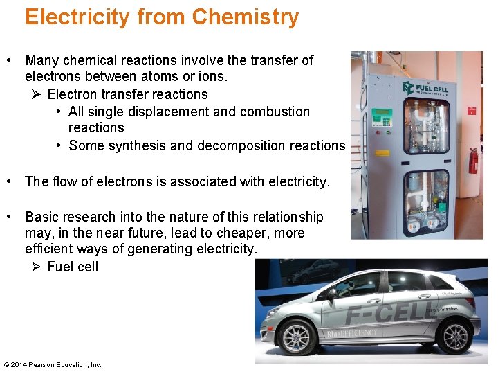 Electricity from Chemistry • Many chemical reactions involve the transfer of electrons between atoms