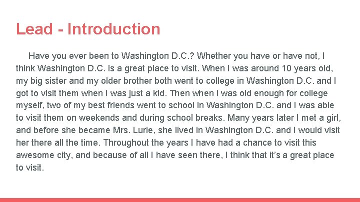 Lead - Introduction Have you ever been to Washington D. C. ? Whether you