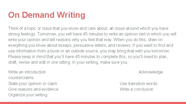 On Demand Writing Think of a topic or issue that you know and care