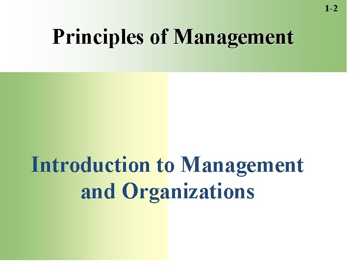 1 2 Principles of Management Introduction to Management
