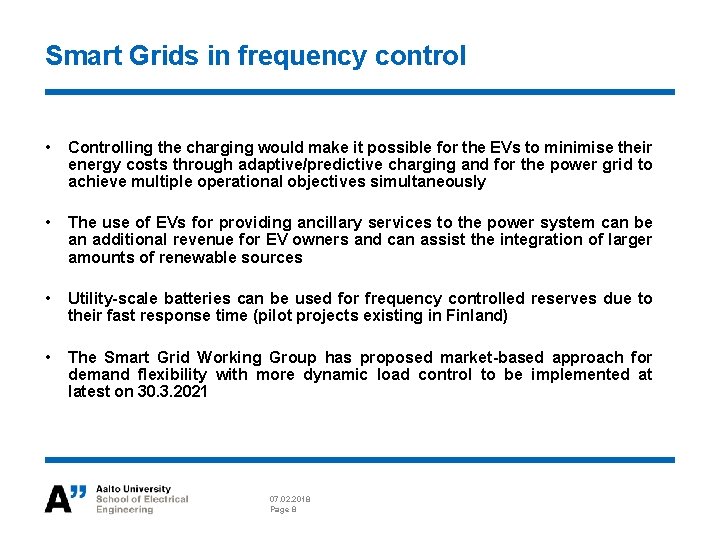 Smart Grids in frequency control • Controlling the charging would make it possible for