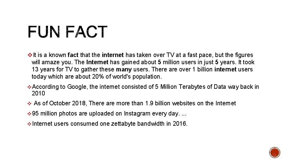 v. It is a known fact that the internet has taken over TV at