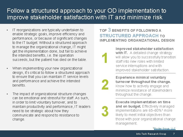 Follow a structured approach to your OD implementation to improve stakeholder satisfaction with IT