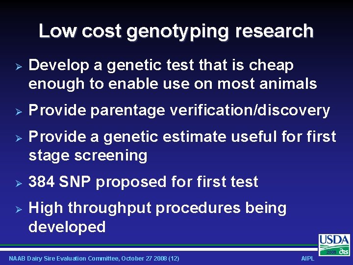 Low cost genotyping research Develop a genetic test that is cheap enough to enable