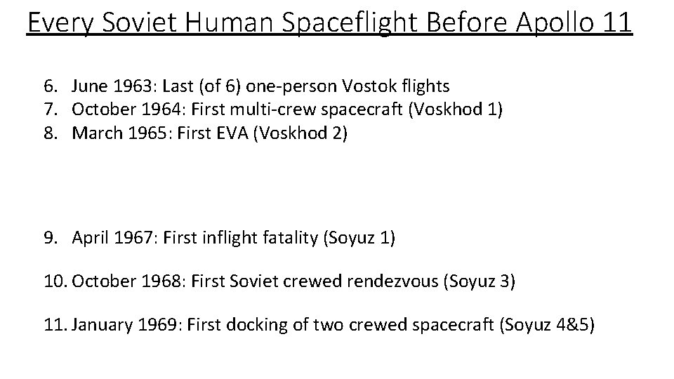 Every Soviet Human Spaceflight Before Apollo 11 6. June 1963: Last (of 6) one-person