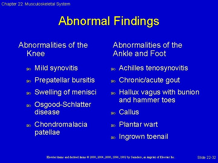 Chapter 22: Musculoskeletal System Abnormal Findings Abnormalities of the Knee Abnormalities of the Ankle