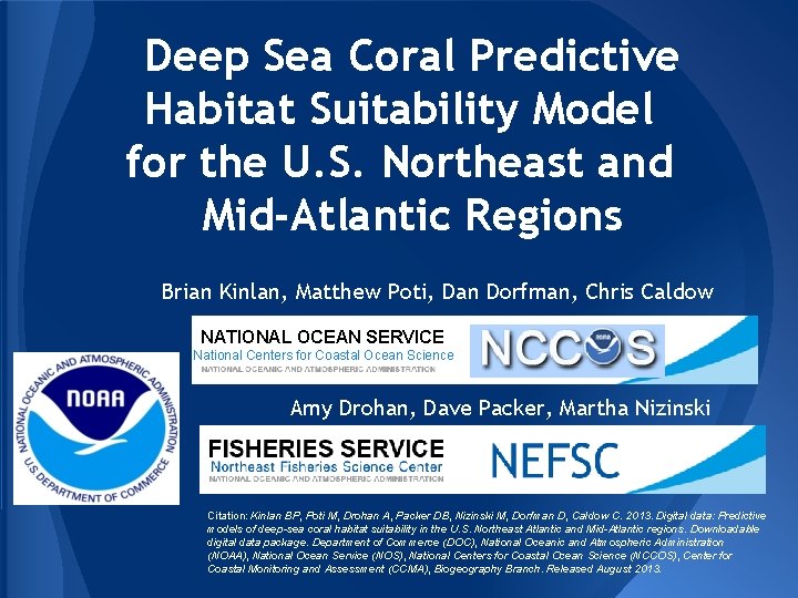 Deep Sea Coral Predictive Habitat Suitability Model for the U. S. Northeast and Mid-Atlantic