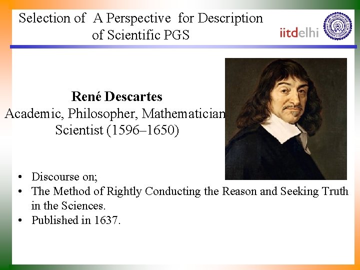 Selection of A Perspective for Description of Scientific PGS René Descartes Academic, Philosopher, Mathematician,