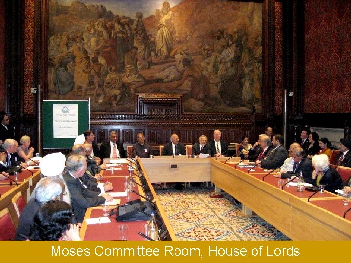 Moses Committee Room, House of Lords 