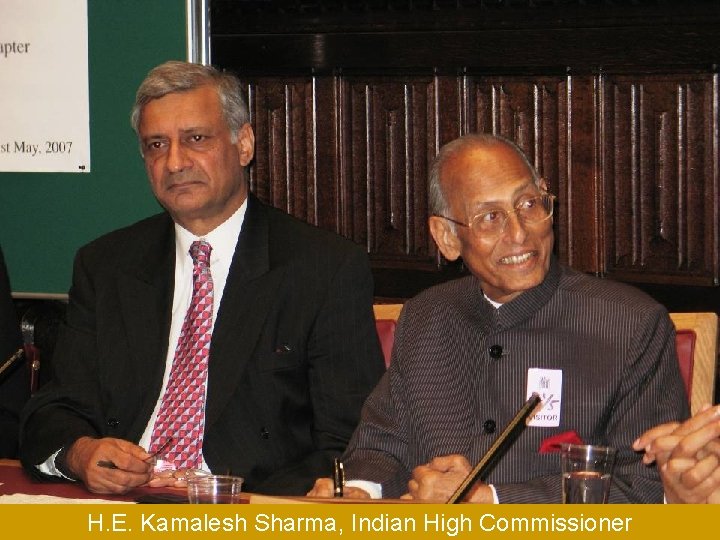 H. E. Kamalesh Sharma, Indian High Commissioner 