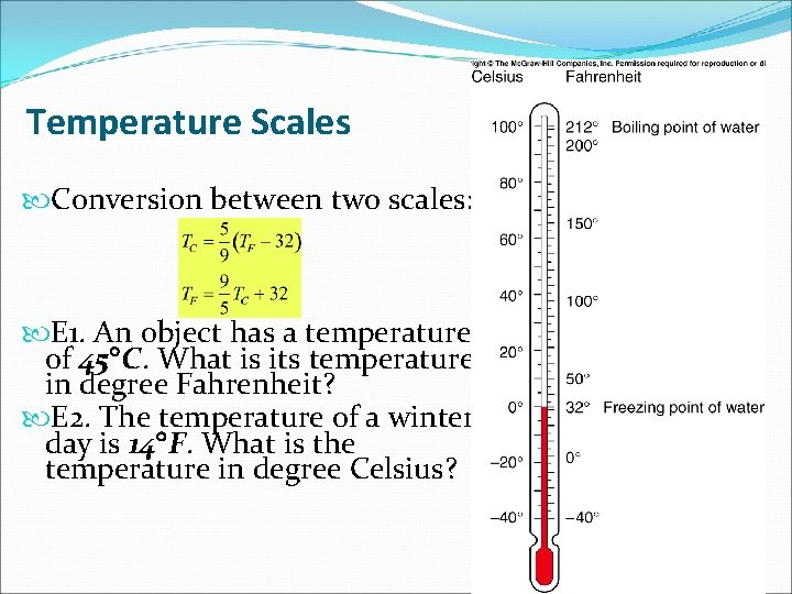 Temperature Scales Conversion between two scales: E 1. An object has a temperature of