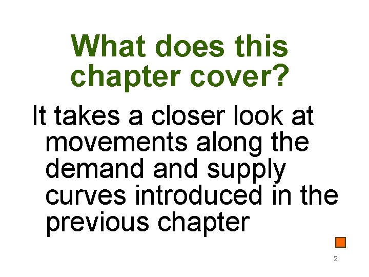 What does this chapter cover? It takes a closer look at movements along the