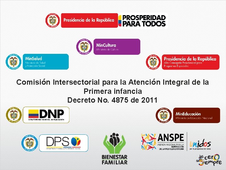 Comisión Intersectorial para la Atención Integral de la Primera infancia Decreto No. 4875 de