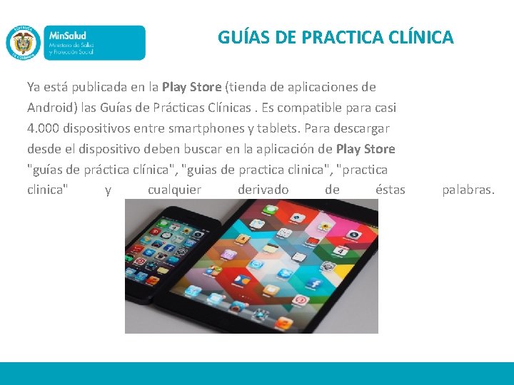 GUÍAS DE PRACTICA CLÍNICA Ya está publicada en la Play Store (tienda de aplicaciones