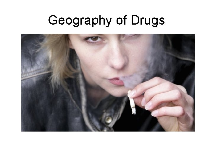 Geography of Drugs 
