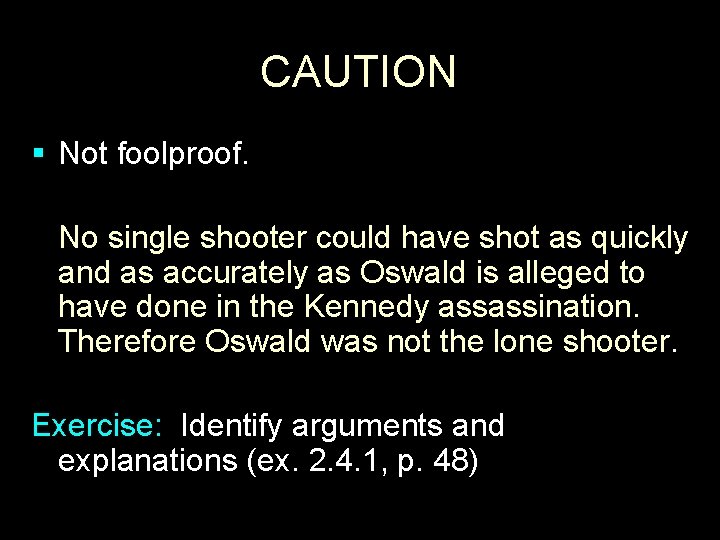 CAUTION § Not foolproof. No single shooter could have shot as quickly and as