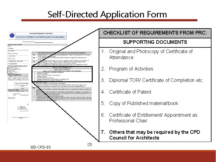 Self-Directed Application Form CHECKLIST OF REQUIREMENTS FROM PRC: SUPPORTING DOCUMENTS 1. Original and Photocopy