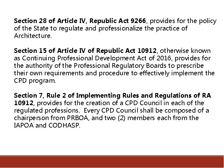 Section 28 of Article IV, Republic Act 9266, provides for the policy of the