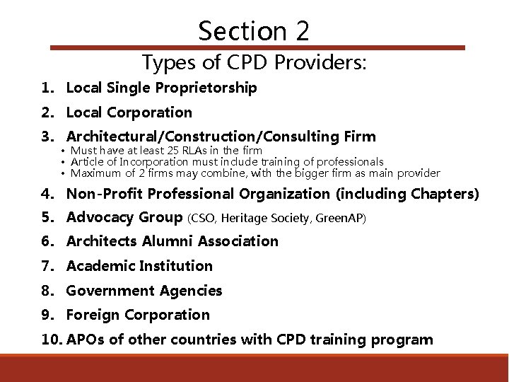Section 2 Types of CPD Providers: 1. Local Single Proprietorship 2. Local Corporation 3.
