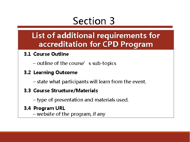 Section 3 List of additional requirements for accreditation for CPD Program 3. 1 Course