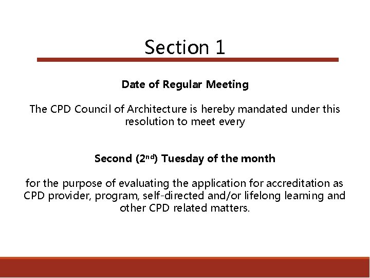 Section 1 Date of Regular Meeting The CPD Council of Architecture is hereby mandated