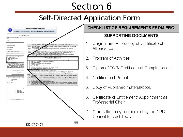 Section 6 Self-Directed Application Form CHECKLIST OF REQUIREMENTS FROM PRC: SUPPORTING DOCUMENTS 1. Original